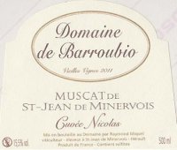 Domaine de Barroubio - Cuvée Nicolas - Vieilles Vignes 2011 (Muscat de Saint-Jean-De-Minervois - vin doux naturel)