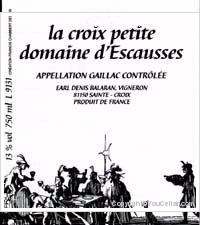 Domaine d'Escausses - La Croix Petite