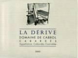 Domaine de Cabrol - La Dérive