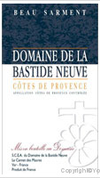 Domaine de la Bastide Neuve - Beau Sarment 