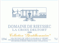 Domaine de Rieussec La Croix Deltort Collection Gentilhommière