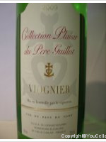 Collection Plaisir du Père Guillot Viognier