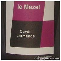 Le Mazel - Cuvée Larmande