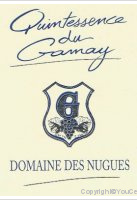 Domaine des Nugues - Quintessence du Gamay
