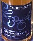 Thirty Bench - Special Late Harvest Vidal