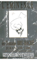 Domaine Bru-Baché - L'Eminence