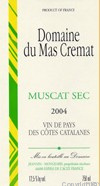 Domaine du Mas Crémat - Muscat Sec
