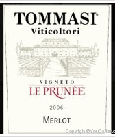 Tommasi - Vigneto Le Prunée - Merlot