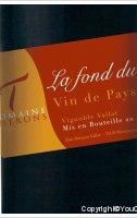 Domaine Les Thérons - La Fond du Loup