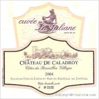Château de Caladroy - Cuvée La Juliane