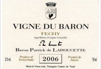 Baron Patrick de Ladoucette, Vigne du Baron