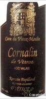 Cave du Vieux-Moulin - Cornalin de Vétroz