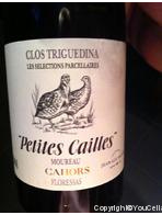 Clos Triguedina - Petites Cailles