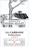 Domaine Sarda-Malet - La Carbasse - Collection