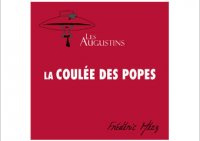 Les Augustins - La coulée des Popes