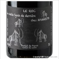 Domaine Le Roc - La vieille Syrah de derrière chez Mammouth