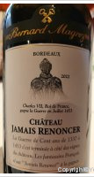 Château Jamais Renoncer - Bernard Magrez